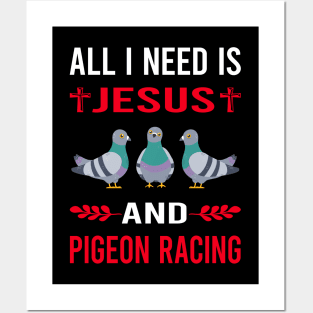 I Need Jesus And Pigeon Racing Race Posters and Art